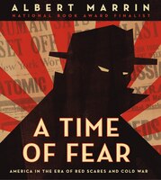 A Time Of Fear: America In The Era Of Red Scares And Cold War