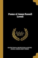 Poems of James Russell Lowell