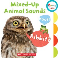 Rookie Toddler: Mixed-Up Animal Sounds