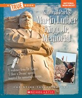 Martin Luther King, Jr. Memorial (A True Book: National Parks) (Library Edition)