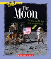 A True Book - Space: The Moon (Library Edition)