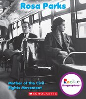 Rosa Parks: Mother of the Civil Rights Movement (Rookie Biographies (Paperback))