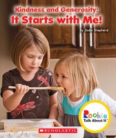 Rookie Talk About It: Kindness and Generosity: It Starts With Me!