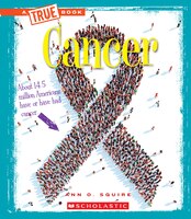 A True Book- Health: Cancer (Library Edition)