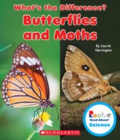 Rookie Read-About(r) Science: What's the Difference?: Butterflies and Moths (Library Edition)