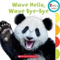 Rookie Toddler: Wave Hello, Wave Bye-Bye