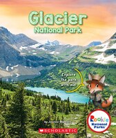 Rookie National Parks: Glacier National Park