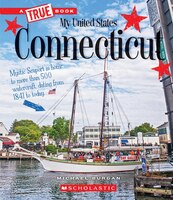 A True Book?: My United States: Connecticut (Library Edition)