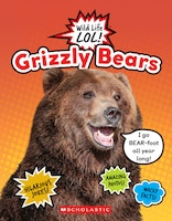 Grizzly Bears  (Wild Life LOL!) (Library Edition)