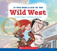 If You Were a Kid in the Wild West