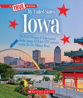 A True Book: My United States: Iowa