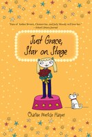 Just Grace, Star on Stage (The Just Grace Series)