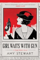 Girl Waits With Gun