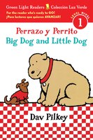 Perrazo y Perrito/Big Dog and Little Dog bilingual (reader) (Green Light Readers Level 1) (Spanish and English Edition)
