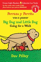 Perrazo Y Perrito Van A Pasear/big Dog And Little Dog Going For A Walk (reader)
