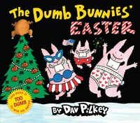 The Dumb Bunnies Easter