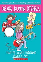 That's What Friends Aren't For (dear Dumb Diary #9)