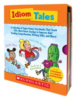Idiom Tales: A Collection of Super-Funny Storybooks That Teach 100+ Must-Know Sayings to Improve Kids' Reading C