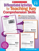Differentiated Activities for Teaching Key Comprehension Skills: 40+ Ready-to-Go Reproducibles That Help Students at Different Ski