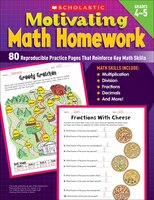 Motivating Math Homework: 80 Reproducible Practice Pages That Reinforce Key Math Skills