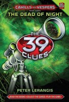 The Dead Of Night (the 39 Clues: Cahills Vs. Vespers, Book 3)
