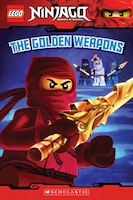 Lego Ninjago Reader #3: The Golden Weapons