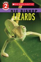 Lizards (nic Bishop: Scholastic Reader, Level 2)