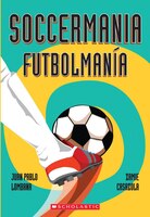 Soccermania / Futbolmanía (Bilingual): (Bilingual)