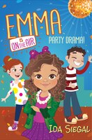 Party Drama! (Emma is on the Air #2)