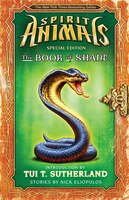 The Spirit Animals: The Book Of Shane: Forbidden Collection