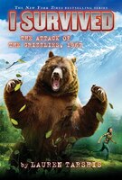 I Survived The Attack Of The Grizzlies, 1967 (i Survived #17) (library Edition)