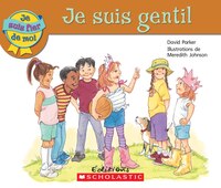 Je suis fier de moi : Je suis gentil