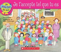 Je t'accepte tel que tu es
