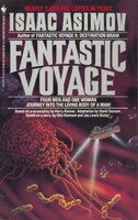 Fantastic Voyage: A Novel