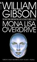 Mona Lisa Overdrive: A Novel