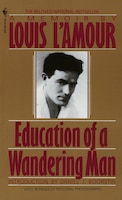 Education Of A Wandering Man: A Memoir