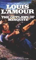 The Outlaws Of Mesquite: Stories