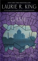 The Game: A Novel Of Suspense Featuring Mary Russell And Sherlock Holmes
