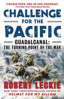 Challenge For The Pacific: Guadalcanal: The Turning Point Of The War