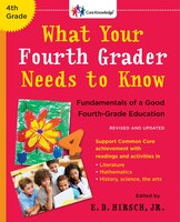What Your Fourth Grader Needs To Know (revised And Updated): Fundamentals Of A Good Fourth-grade Education