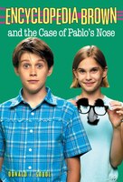 Encyclopedia Brown And The Case Of Pablos Nose
