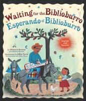 Waiting For The Biblioburro/esperando El Biblioburro: (spanish-english Bilingual Edition)