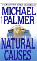 Natural Causes: A Novel