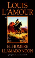 El Hombre Llamado Noon: Una Novela