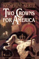 Two Crowns For America: A Novel