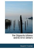 The Chignecto Isthmus and Its First Settlers (Large Print Edition)