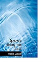 Speeches: Literary and Social (Large Print Edition)