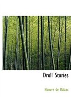 Droll Stories (Large Print Edition)