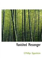 Vanished Messenger (Large Print Edition)