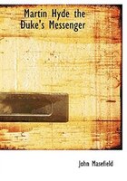 Martin Hyde  the Duke's Messenger (Large Print Edition)